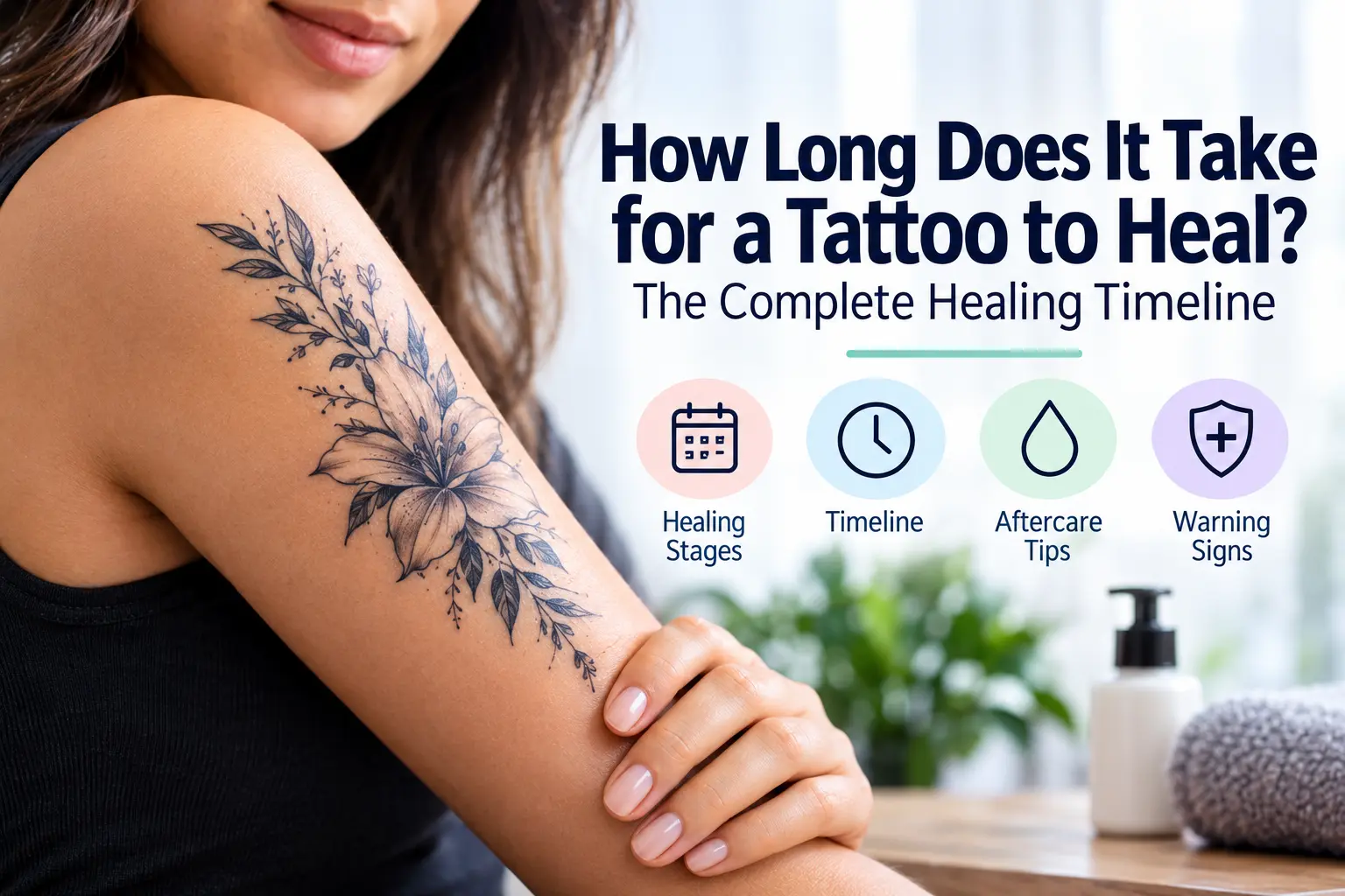 How Long Does It Take for a Tattoo to Heal?